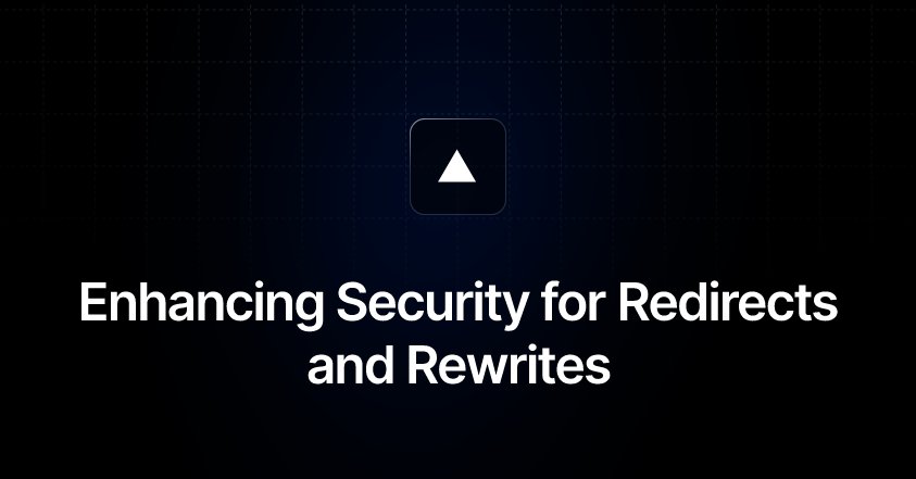 Enhancing Security for Redirects and Rewrites by Lydia Hallie